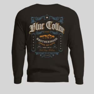 Blue Collar Brotherhood Vintage Label Crewneck Steel Edge