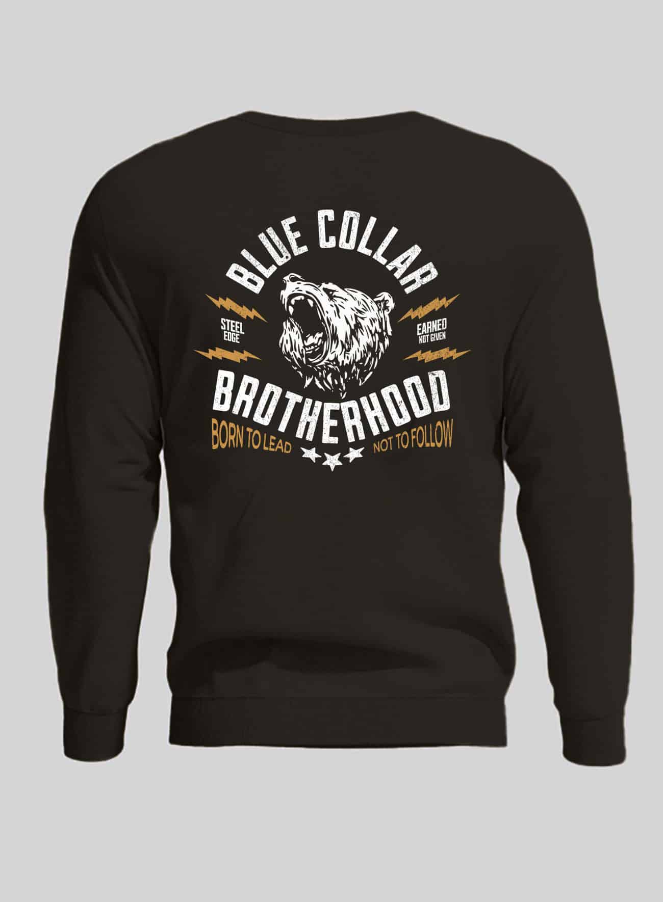 Born To Lead Blue Collar Brotherhood Steel Edge Crewneck Sweater