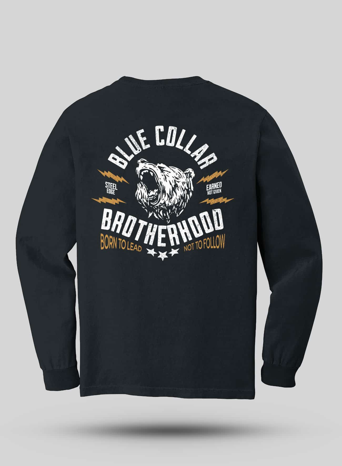Born To Lead Blue Collar Brotherhood Steel Edge Long Sleeve T-Shirt