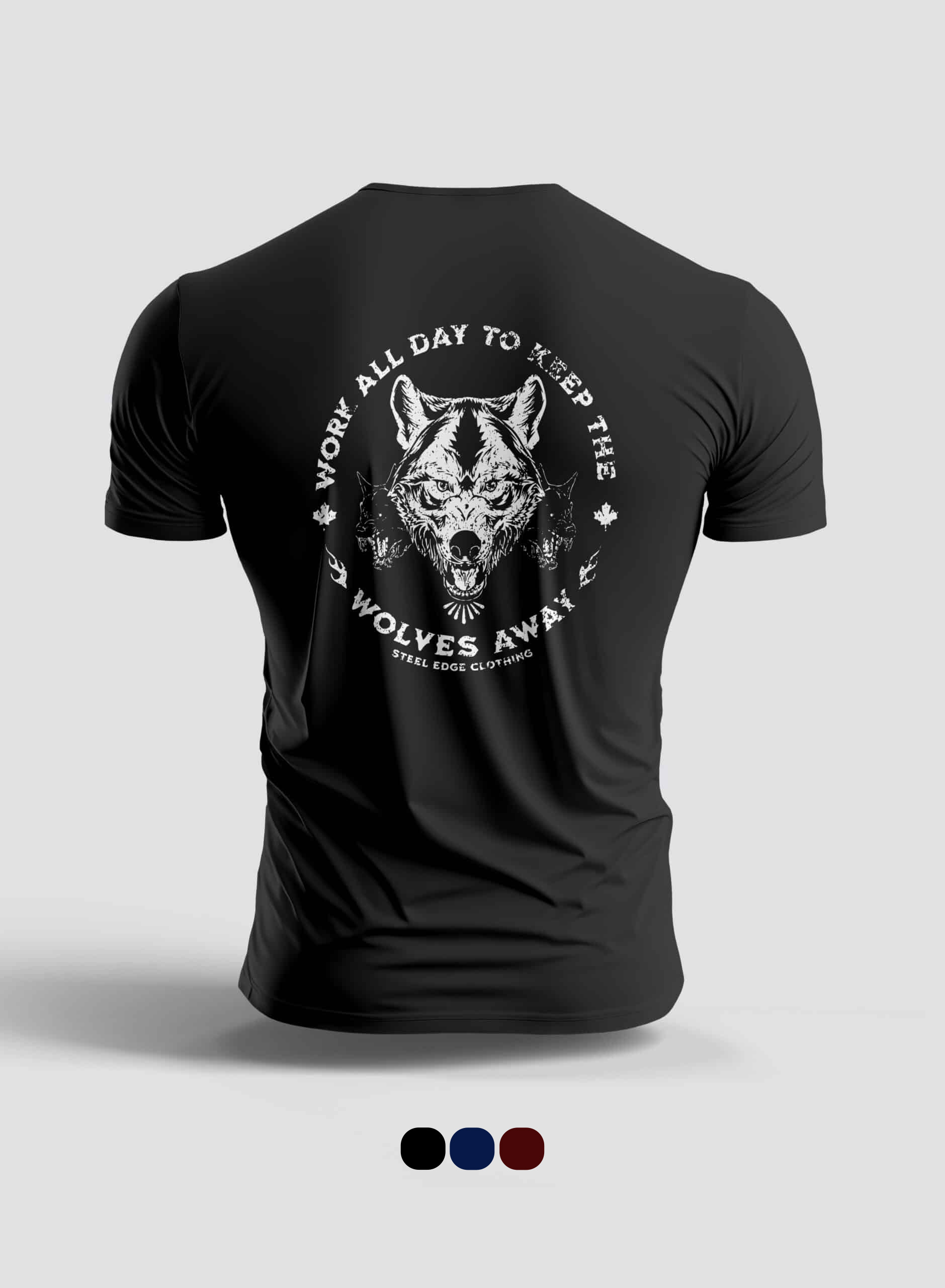 Keep the wolves away Tshirt Steel Edge
