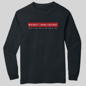 Whiskey Tango Foxtrot Long Sleeve T-Shirt