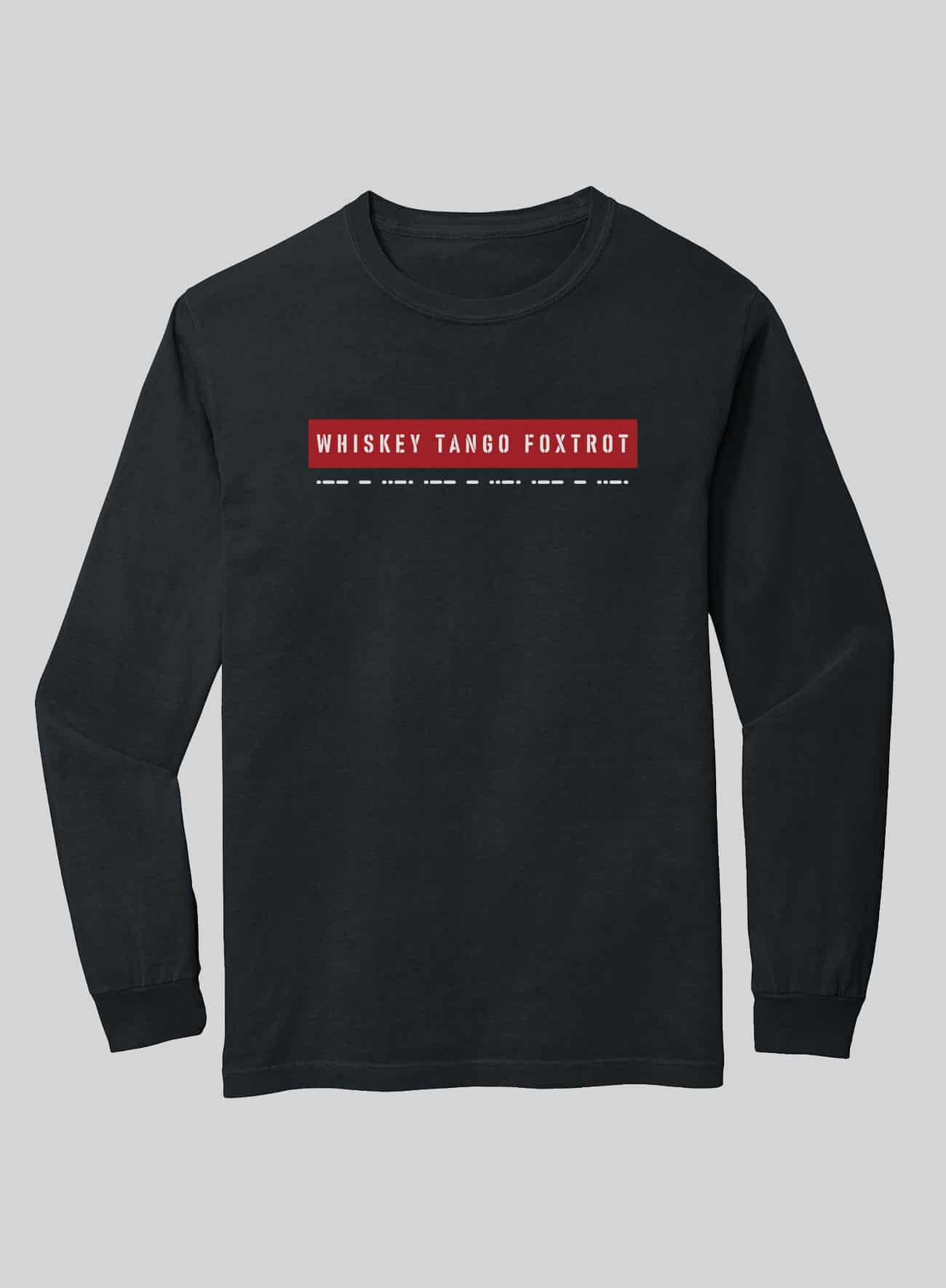 Whiskey Tango Foxtrot Long Sleeve T-Shirt